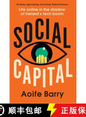 【3-4周达】Social Capital: Fear and Loathing in the Shadow of Ireland's Tech Boom [9780008524234]