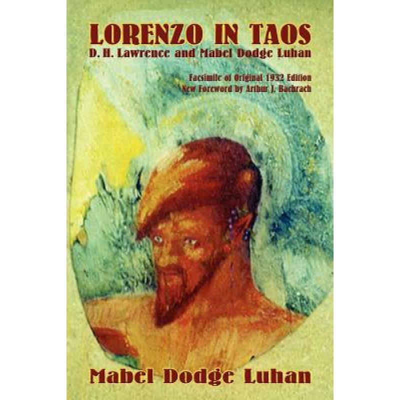 【4周达】Lorenzo in Taos: D. H. Lawrence and Mabel Dodge Luhan [9780865345942] 书籍/杂志/报纸 原版其它 原图主图