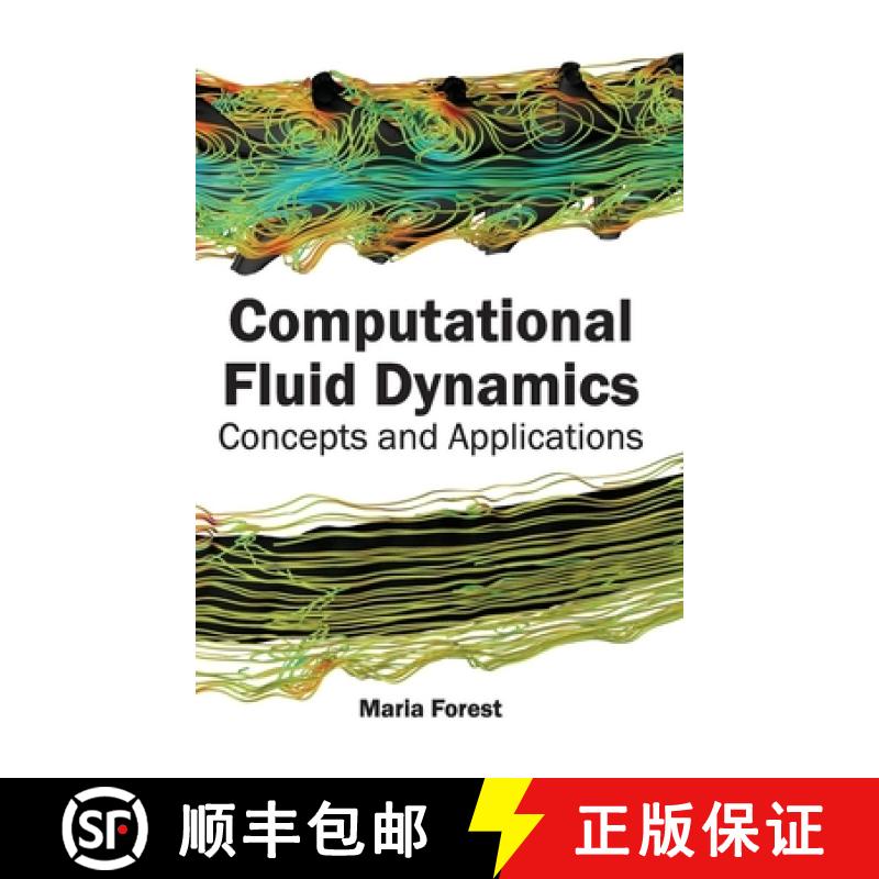 【2-3周达】Computational Fluid Dynamics: Concepts and Applications: Concepts and Applications [9781632380883]