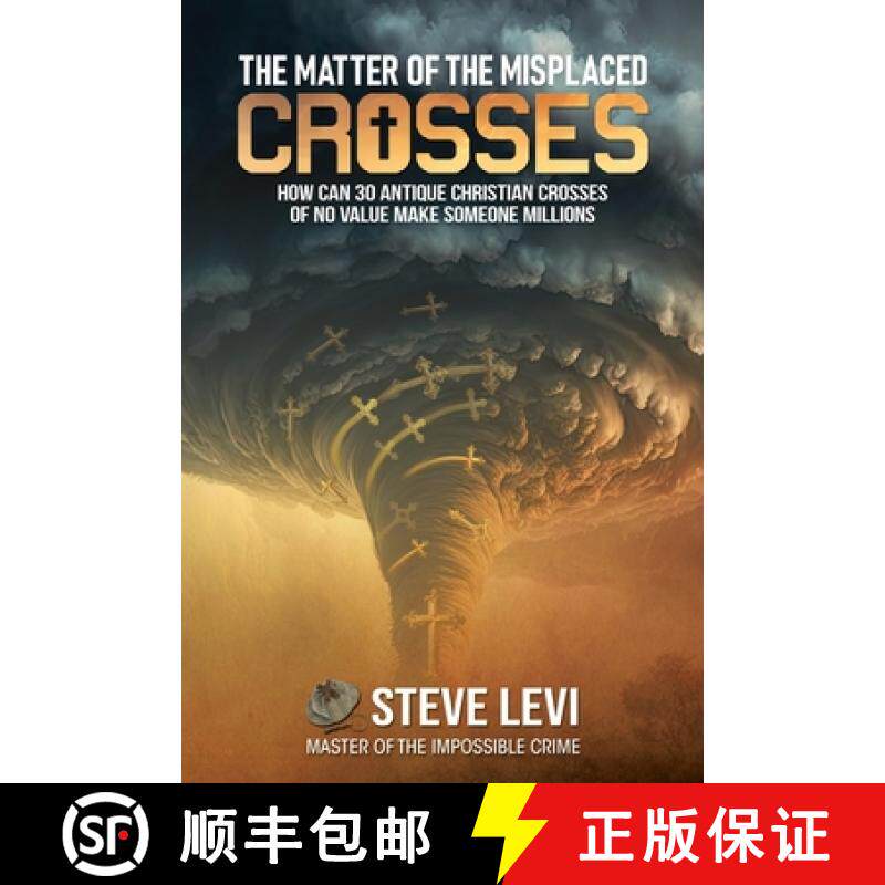 【3-4周达】The Matter of the Misplaced Crosses: How can 30 antique Christian crosses of no value make... [9781594330025]