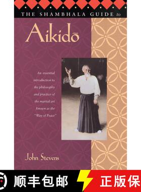 【3-4周达】The Shambhala Guide to Aikido [9781570621703]