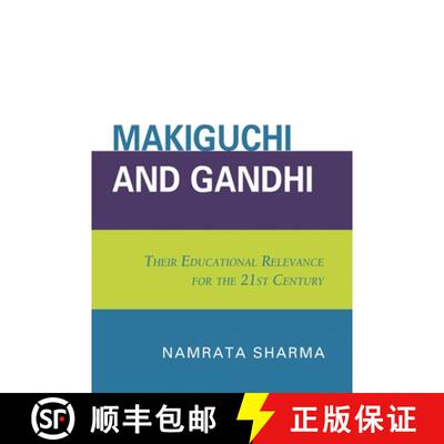 【3-4周达】Makiguchi and Gandhi : Their Education Relevance for the 21st Century [9780761840688]