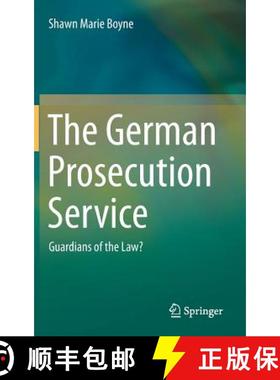 【3-4周达】The German Prosecution Service : Guardians of the Law? [9783642409271]
