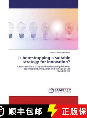 预订 Is bootstrapping a suitable strategy for innovation? [9786200285393]