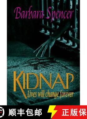 【3-4周达】Kidnap: Lives will change ... forever [9781788036702]