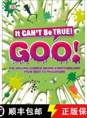 The Science of Goo! : From Saliva and Slime to Frogspawn and Fungus [9780241432303]