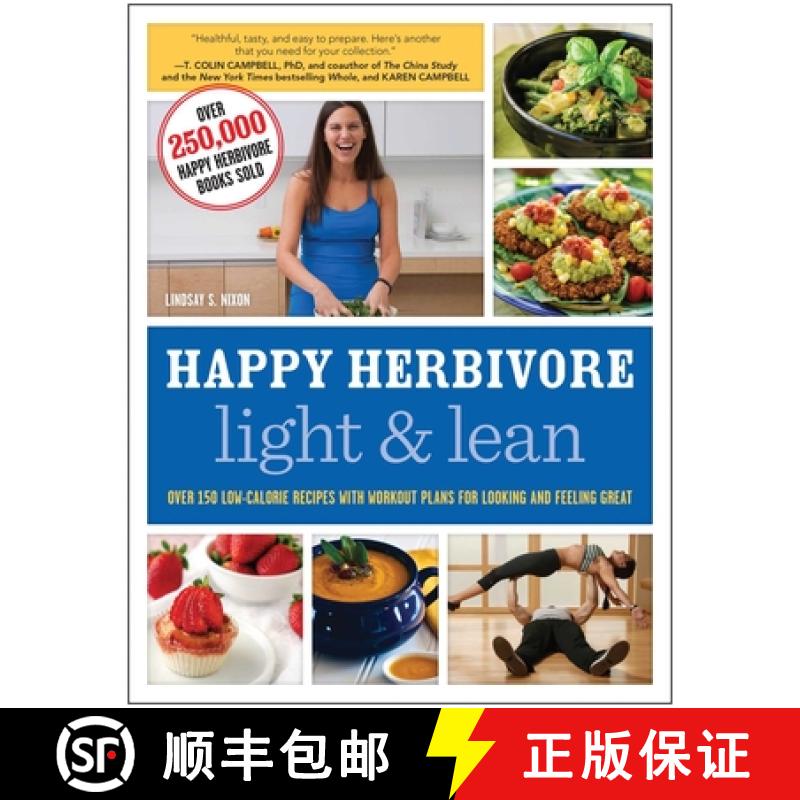 【3-4周达】Happy Herbivore Light & Lean: Over 150 Low-Calorie Recipes with Workout Plans for Looking ... [9781937856977]