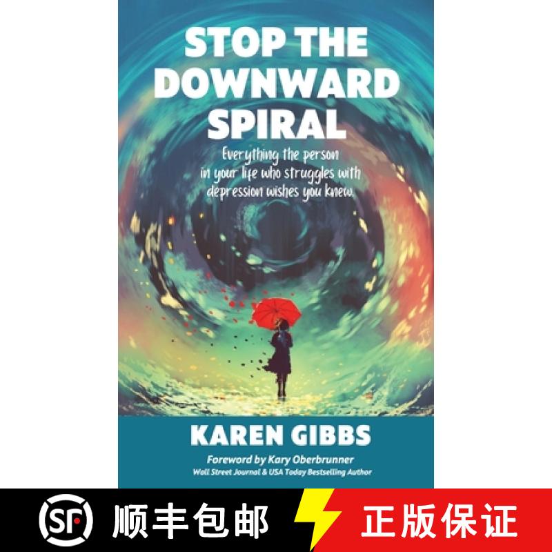 【3-4周达】Stop the Downward Spiral: Everything the person in your life who struggles with depression... [9781647467951]