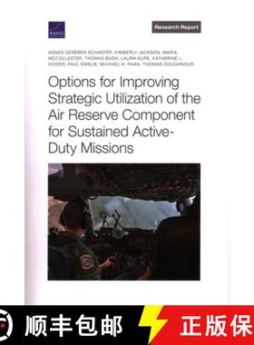 【3-4周达】Options for Improving Strategic Utilization of the Air Reserve Component for Sustained Act... [9781977410078]