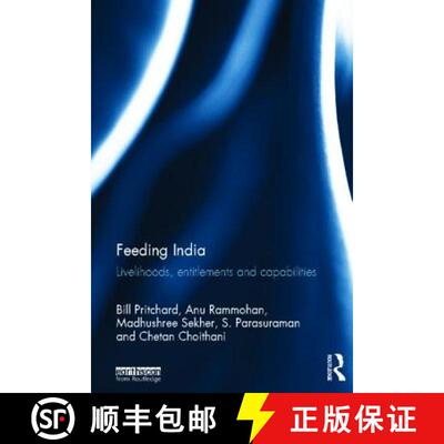 【3-4周达】Feeding India: Livelihoods, Entitlements and Capabilities [9780415529662]