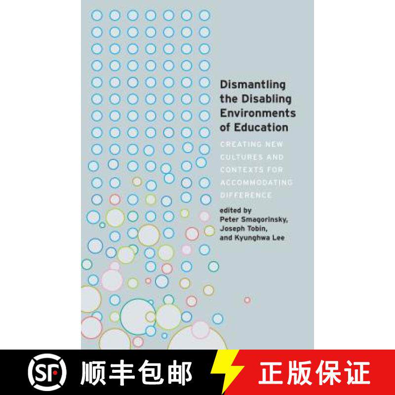 【3-4周达】Dismantling the Disabling Environments of Education : Creating New Cultures and Contexts f... [9781433163166]