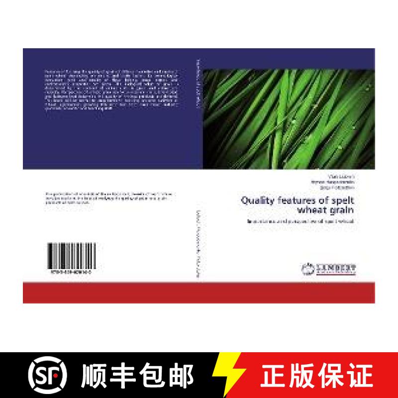 预订 Quality features of spelt wheat grain [9783659620140]