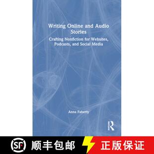 【3-4周达】Writing Online and Audio Stories: Crafting Nonfiction for Websites, Podcasts, and Social M... [9781032425856]