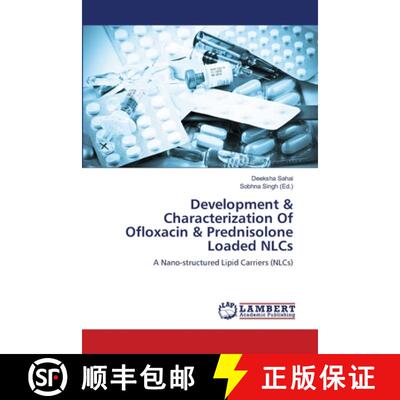 预订 Development & Characterization Of Ofloxacin & Prednisolone Loaded NLCs [9786139453344]