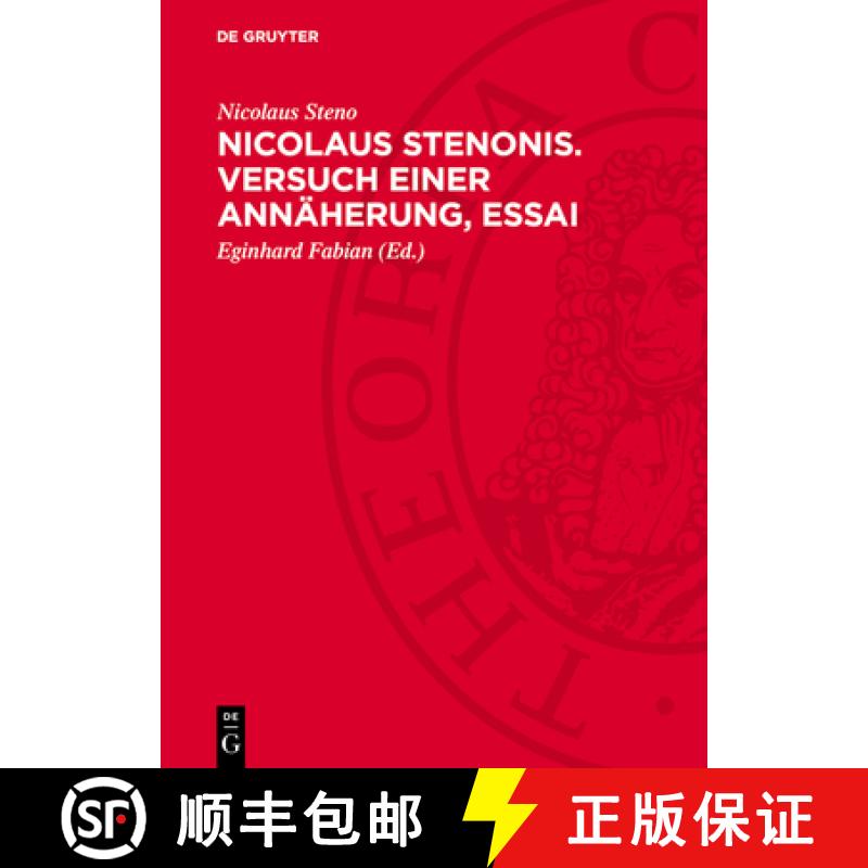 【3-4周达】Nicolaus Stenonis. Versuch Einer Annäherung, Essai: Dem Essai Vorangestellt: Vorläufer E... [9783112716304]