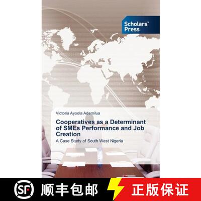 预订 Cooperatives as a Determinant of SMEs Performance and Job Creation [9786138971702]