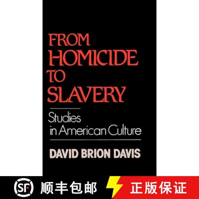 【3-4周达】From Homicide to Slavery: Studies in American Culture [9780195054187]