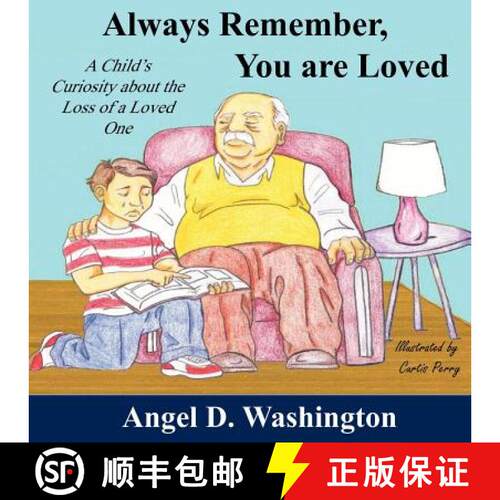 【3-4周达】Always Remember You are Loved: A Child's Curiosity About the Loss of A Loved One [9780986004100]