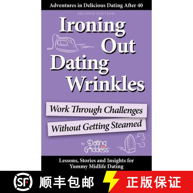 【3-4周达】Ironing Out Dating Wrinkles: Work Through Challenges Without Getting Steamed [9781930039902]