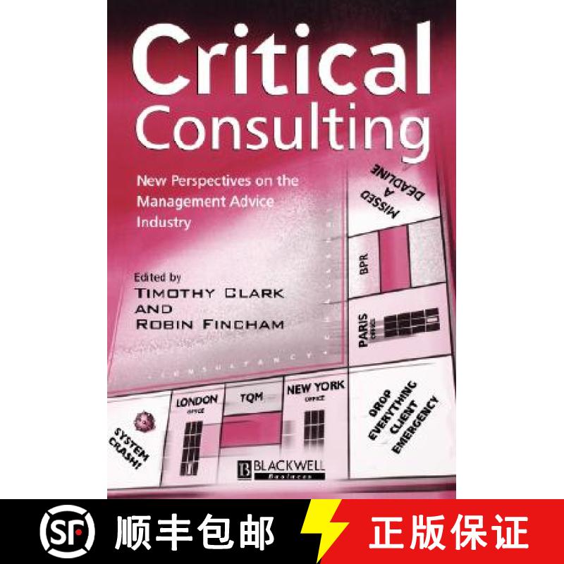 【2-3周达】Critical Consulting - New Perspectives On The Management Advice Industry [Wiley经管] [9780631218203]