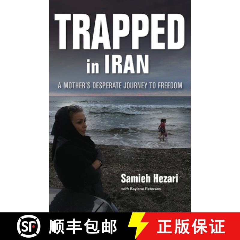 【3-4周达】Trapped in Iran: A Mother's Desperate Journey to Freedom [9780253022530]