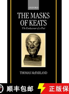 【3-4周达】The Mask of Keats: The Endeavour of a Poet [9780198186458]