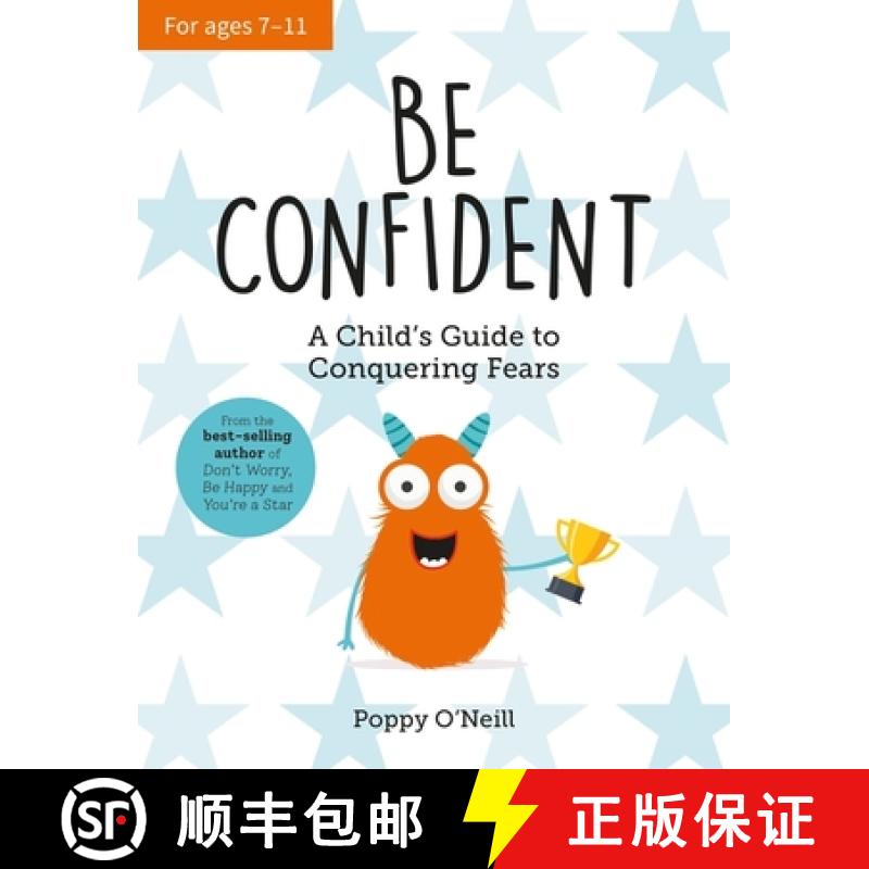 【2-3周达】Be Confident: A Child’s Guide to Conquering Fears [9781837994557]