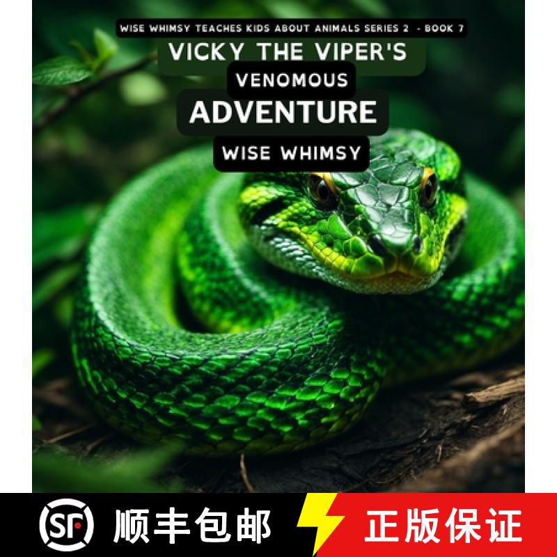 【3-4周达】Vicky The Viper's Venomous Adventure [9798868945106]