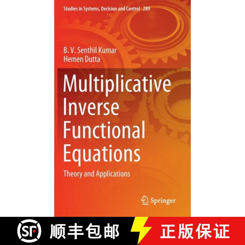 【3-4周达】Multiplicative Inverse Functional Equations : Theory and Applications [9783030453541]