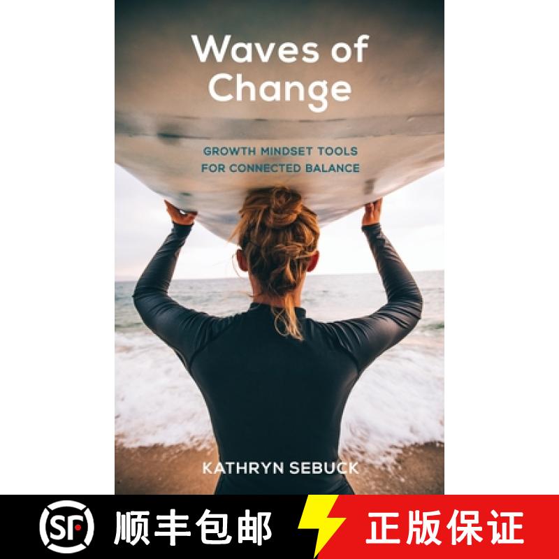【2-3周达】Waves of Change: Growth Mindset Tools for Connected Balance [9798985505108]