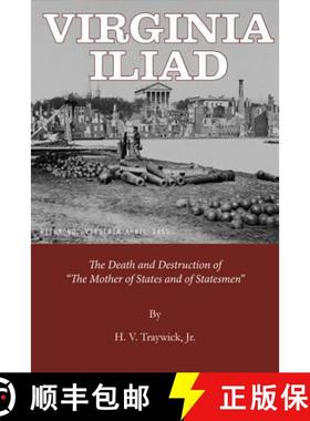 【3-4周达】Virginia Iliad: The Death and Destruction of the Mother of States and of Statesmen [9780996915731]