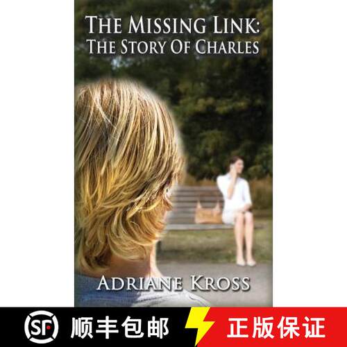 【3-4周达】The Missing Link: The Story of Charles [9781937698812]