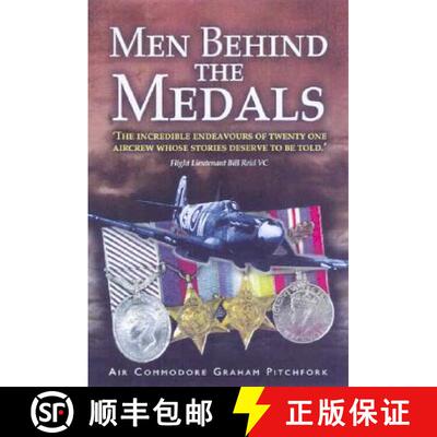 【3-4周达】Men Behind the Medals: The Incredible Endeavours of Twenty One Aircrew Whose Stories Deser... [9781844150076]
