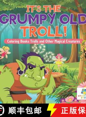 【3-4周达】It's the Grumpy Old Troll! | Coloring Books Trolls and Other Magical Creatures [9781645210597]