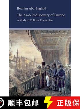 预订 The Arab Rediscovery of Europe: A Study in Cultural Encounters [9780863564031]