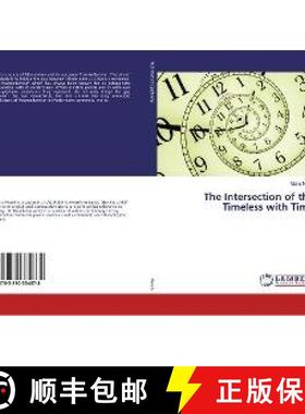 预订 The Intersection of the Timeless with Time [9783330334878]