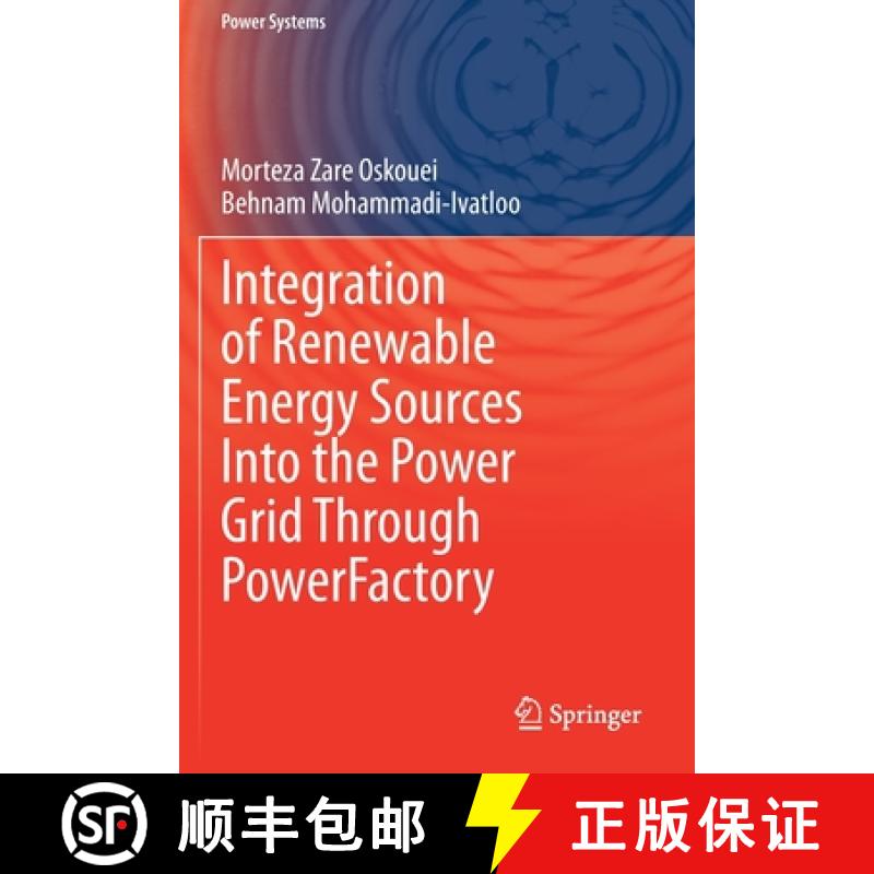 【3-4周达】Integration of Renewable Energy Sources Into the Power Grid Through Powerfactory [9783030443788]