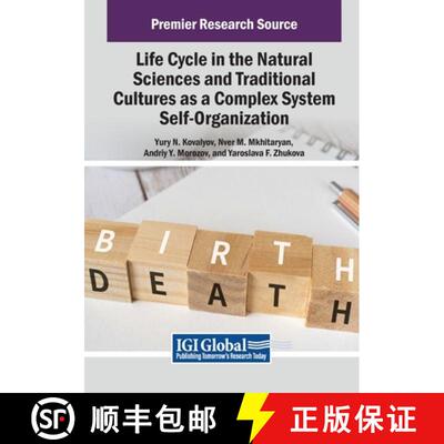 【3-4周达】Life Cycle in the Natural Sciences and Traditional Cultures as a Complex System Self-Organ... [9798369393314]