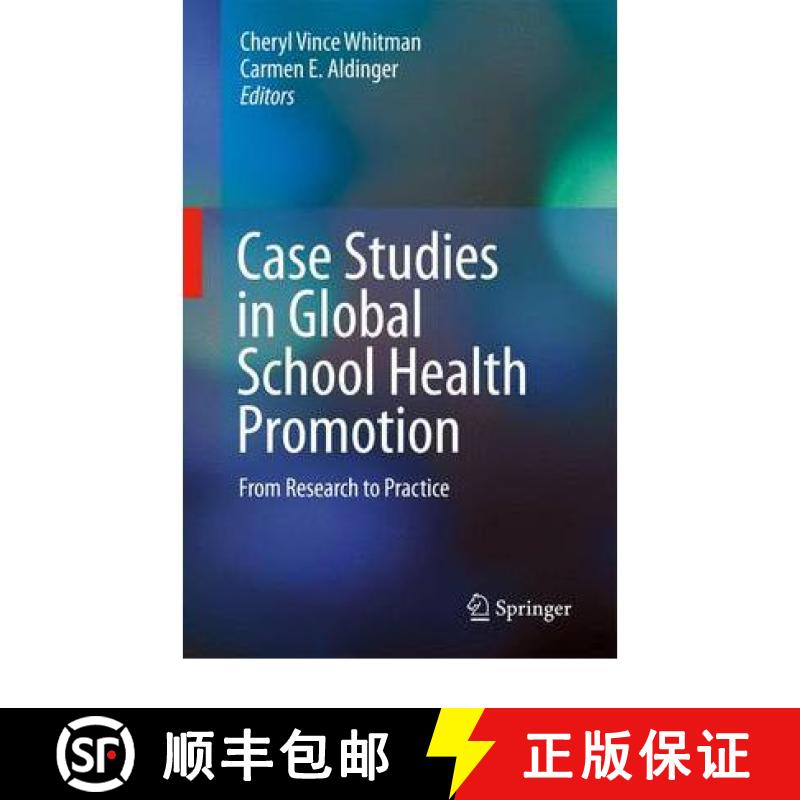 【3-4周达】Case Studies in Global School Health Promotion : From Research to Practice [9781441928276]