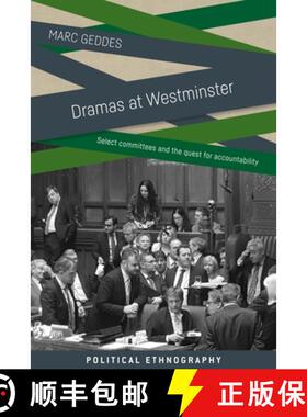【3-4周达】Dramas at Westminster : Select committees and the quest for accountability [9781526136800]