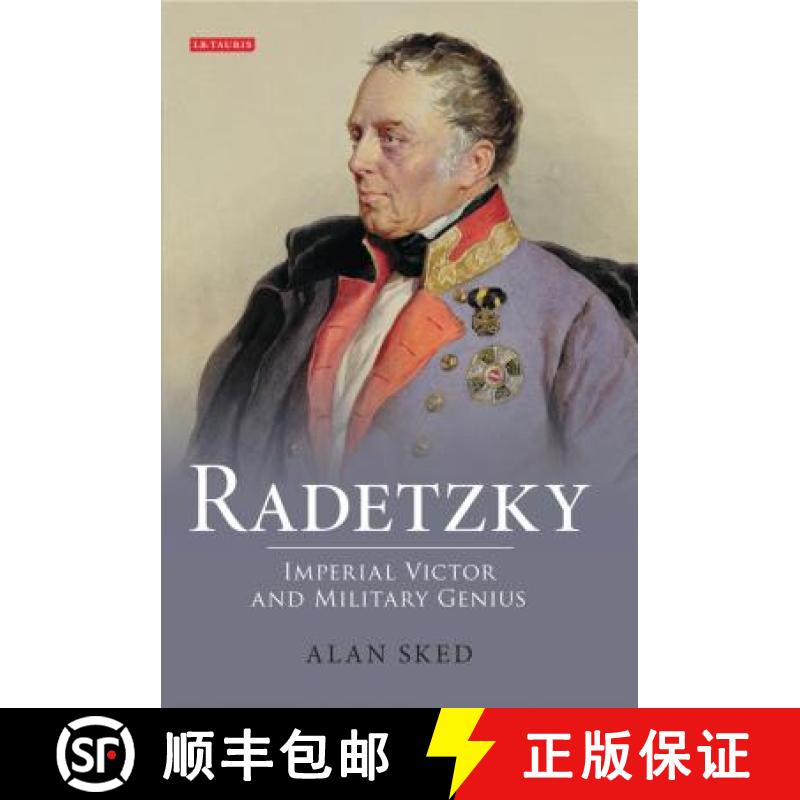 【3-4周达】Radetzky: Imperial Victor and Military Genius [9781848856776]
