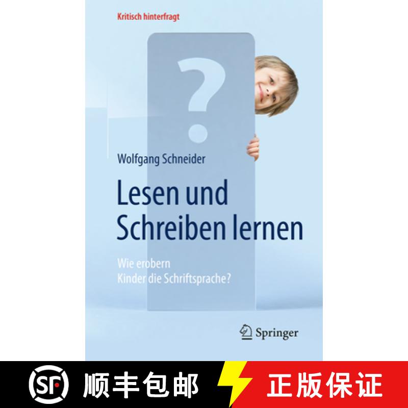 【3-4周达】Lesen Und Schreiben Lernen: Wie Erobern Kinder Die Schriftsprache? [9783662503188]