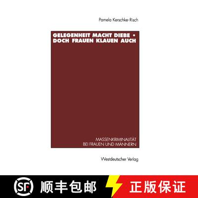 【3-4周达】Gelegenheit macht Diebe - doch Frauen klauen auch : Massenkriminalität bei Frauen und Mä... [9783531124407]