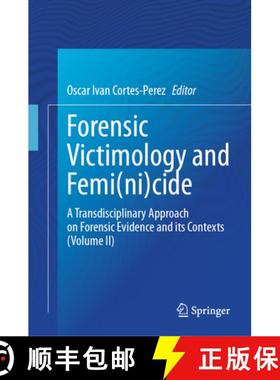 【3-4周达】Forensic Victimology and Femi(ni)cide : A Transdisciplinary Approach on Forensic Evidence ... [9783031725159]
