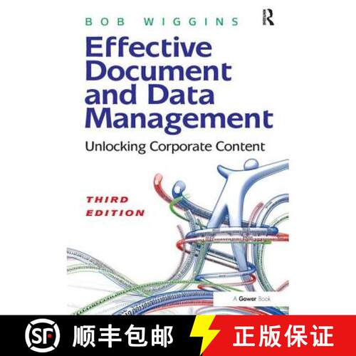 【3-4周达】Effective Document and Data Management: Unlocking Corporate Content [9781138269460]