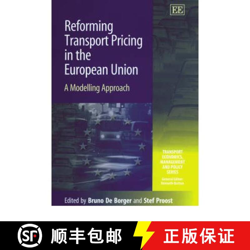 【3-4周达】Reforming Transport Pricing in the European Union: A Modelling Approach: A Modelling Approach [9781840641295]