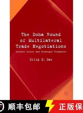 【3-4周达】The Doha Round of Multilateral Trade Negotiations : Arduous Issues and Strategic Responses [9781403949653]
