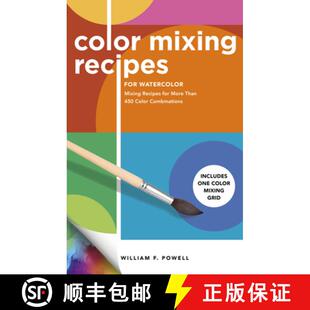 【3-4周达】Color Mixing Recipes for Watercolor: Mixing Recipes for More Than 450 Color Combinations -... [9781600588945]
