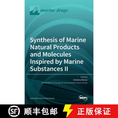 【3-4周达】Synthesis of Marine Natural Products and Molecules Inspired by Marine Substances II [9783036519418]