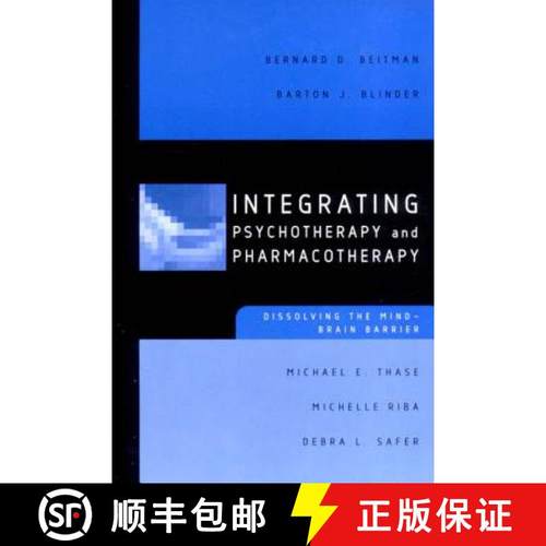 【3-4周达】Integrating Psychotherapy and Pharmacotherapy: Dissolving the Mind-Brain Barrier [9780393704037]